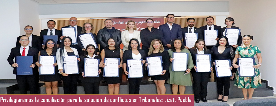 Privilegiaremos la conciliación para la solución de conflictos en Tribunales: Lizett Puebla